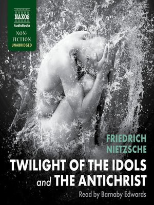 cover image of Twilight of the Idols and the Antichrist